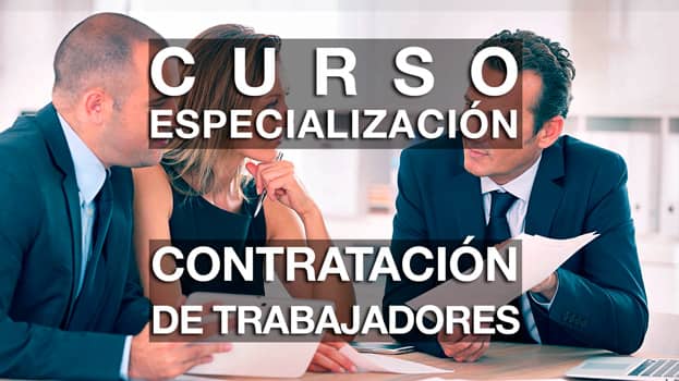 Especialización en Contratación de Trabajadores y Derecho Laboral