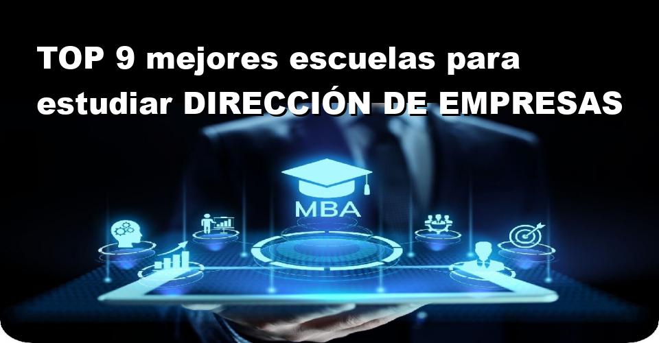 RANKING de las 10 mejores escuelas para estudiar Administracion de Empresas MBA en el 2025