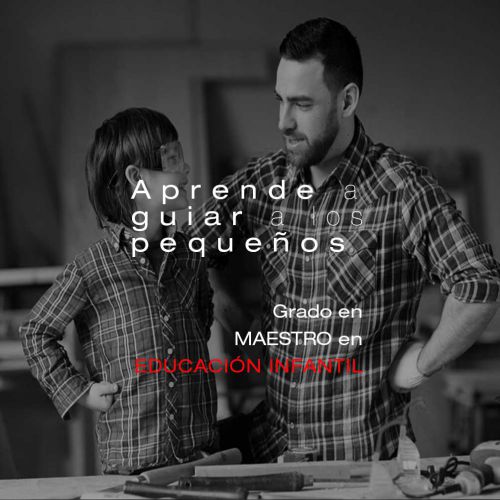 Transforma vidas desde la infancia: Estudia Maestro en Educación Infantil