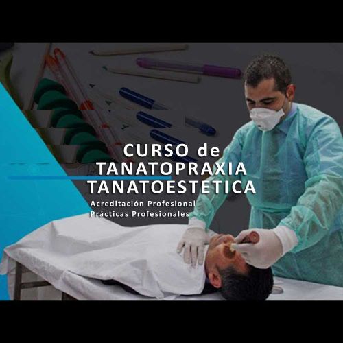 Curso de Tanatopraxia y Tanatoestética