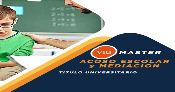 Máster Universitario en Acoso Escolar y Mediación Online | CYP
