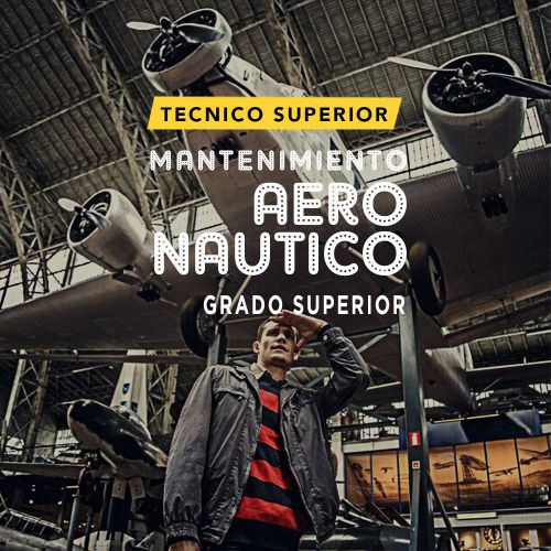 Formación de Alto Nivel en con el Grado Superior en Mantenimiento de Aviones