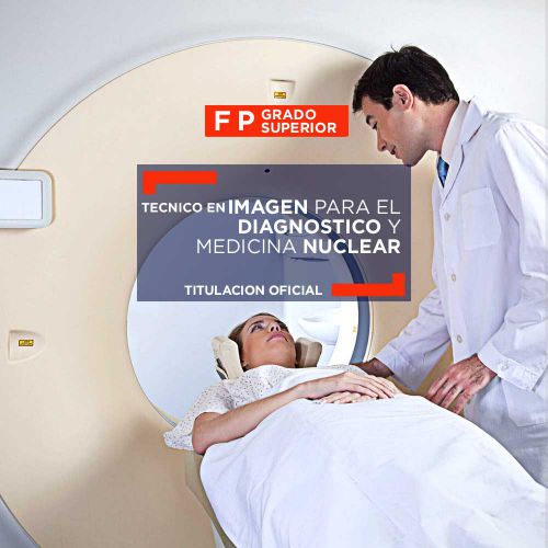 Técnico FP en Imagen para el Diagnóstico y Medicina Nuclear
